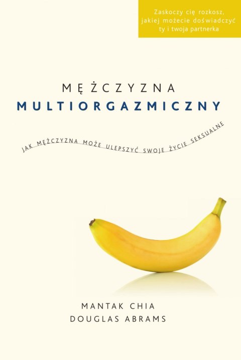 Mężczyzna multiorgazmiczny. Jak mężczyzna może ulepszyć swoje życie seksualne Mężczyzna multiorgazmiczny. Jak mężczyzna może ulepszyć swoje życie seksualne
