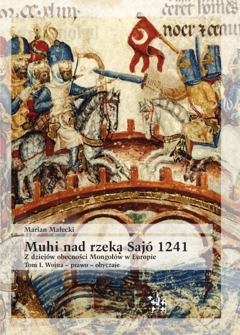 Muhi nad rzeką Sajó 1241 Muhi nad rzeką Sajó 1241