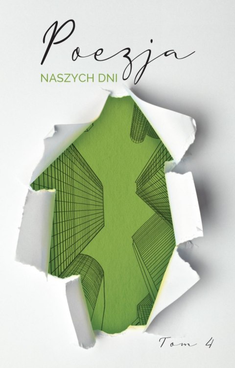 Poezja naszych dni. Tom 4 Poezja naszych dni. Tom 4