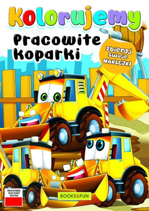 Pracowite koparki. Kolorujemy Pracowite koparki. Kolorujemy