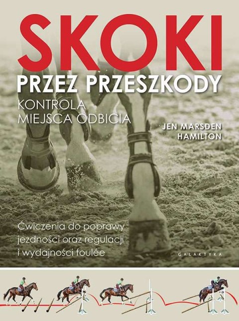 Skoki przez przeszkody. Kontrola miejsca odbicia Skoki przez przeszkody. Kontrola miejsca odbicia