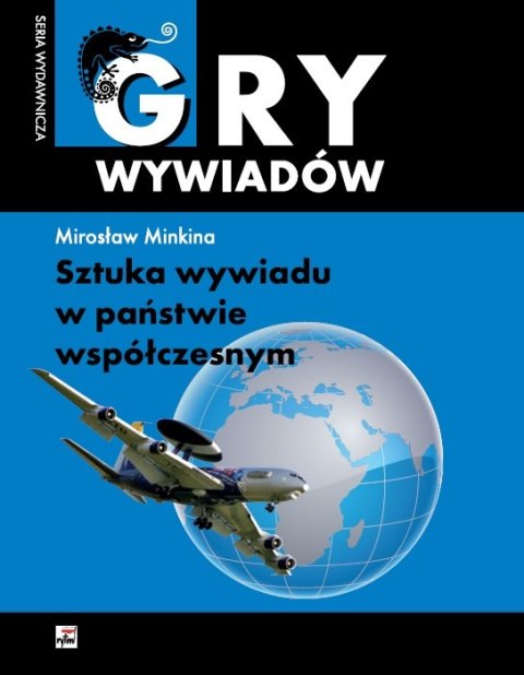 Sztuka wywiadu w państwie współczesnym Sztuka wywiadu w państwie współczesnym