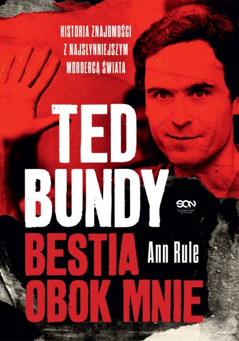 Ted Bundy. Bestia obok mnie. Historia znajomości z najsłynniejszym mordercą świata wyd. 2022 Ted Bundy. Bestia obok mnie. Historia znajomości z najsłynniejszym mordercą świata wyd. 2022