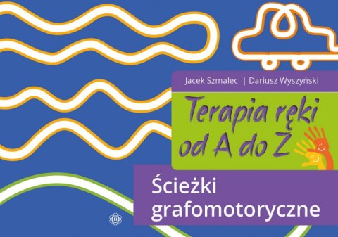 Terapia ręki od A do Z Ścieżki grafomotoryczne Terapia ręki od A do Z Ścieżki grafomotoryczne