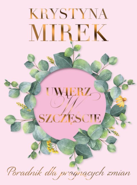 Uwierz w szczęście Uwierz w szczęście