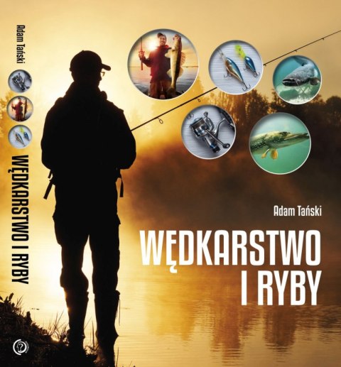 Wędkarstwo i ryby Wędkarstwo i ryby