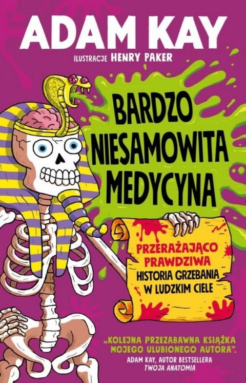 Bardzo niesamowita medycyna. Przerażająco prawdziwa historia grzebania w ludzkim ciele Bardzo niesamowita medycyna. Przerażająco prawdziwa historia grzebania w ludzkim ciele