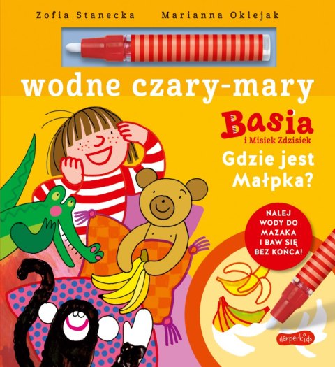 Basia i Misiek Zdzisiek. Gdzie jest Małpka? Wodne czary-mary Basia i Misiek Zdzisiek. Gdzie jest Małpka? Wodne czary-mary