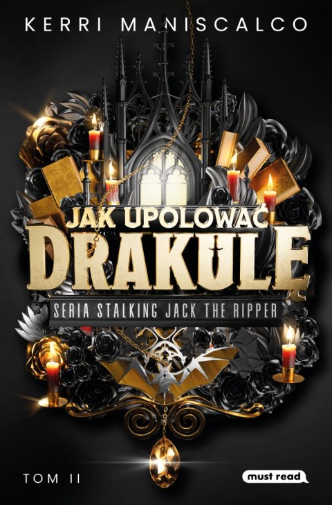 Jak upolować Drakulę. Stalking Jack the Ripper. Tom 1 Jak upolować Drakulę. Stalking Jack the Ripper. Tom 1