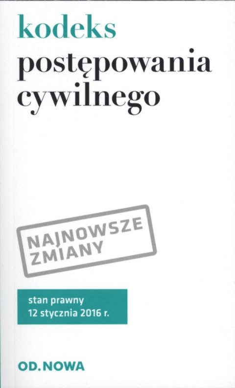 Kodeks postępowania cywilnego 01. 2016 Kodeks postępowania cywilnego 01. 2016