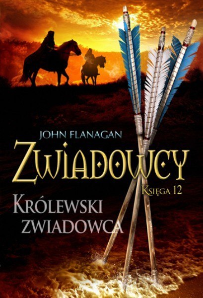 Królewski zwiadowca zwiadowcy księga 12 Królewski zwiadowca zwiadowcy księga 12