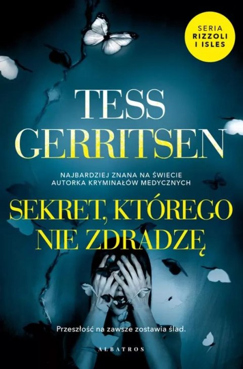 Sekret, którego nie zdradzę. Rizzoli / Isles. Tom 12 Sekret, którego nie zdradzę. Rizzoli / Isles. Tom 12