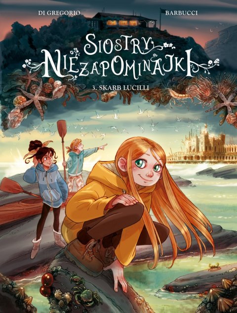 Skarb Lucilli. Siostry Niezapominajki. Tom 3 Skarb Lucilli. Siostry Niezapominajki. Tom 3