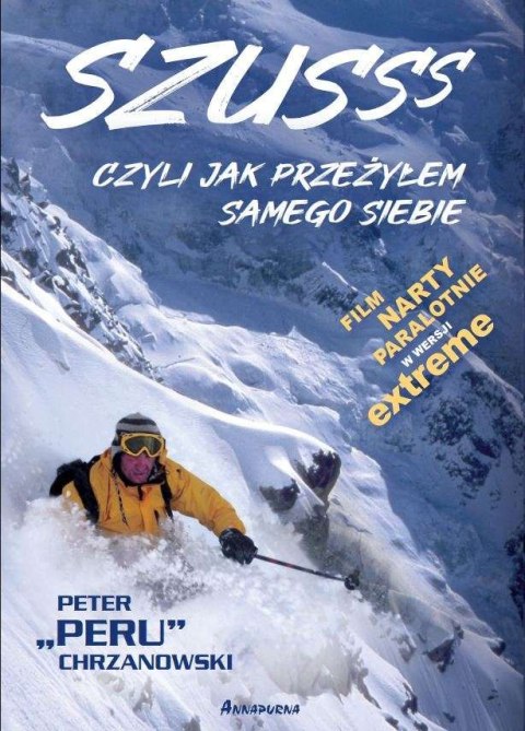Szusss, czyli jak przeżyłem samego siebie Szusss, czyli jak przeżyłem samego siebie