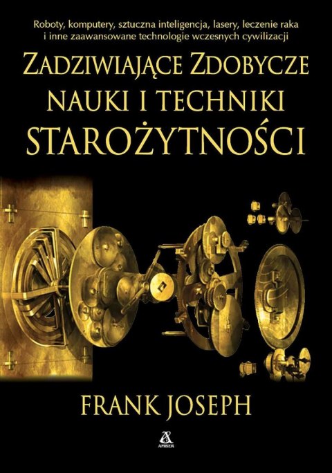 Zadziwiające zdobycze nauki i techniki starożytności Zadziwiające zdobycze nauki i techniki starożytności
