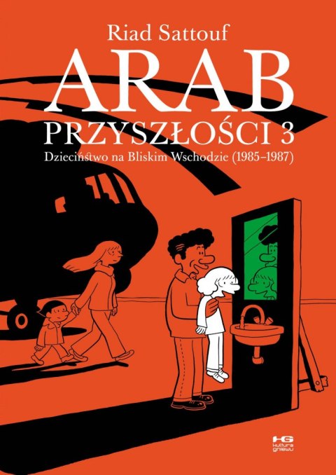 Dzieciństwo na Bliskim Wschodzie 1985-1987. Arab przyszłości. Tom 3 Dzieciństwo na Bliskim Wschodzie 1985-1987. Arab przyszłości. Tom 3
