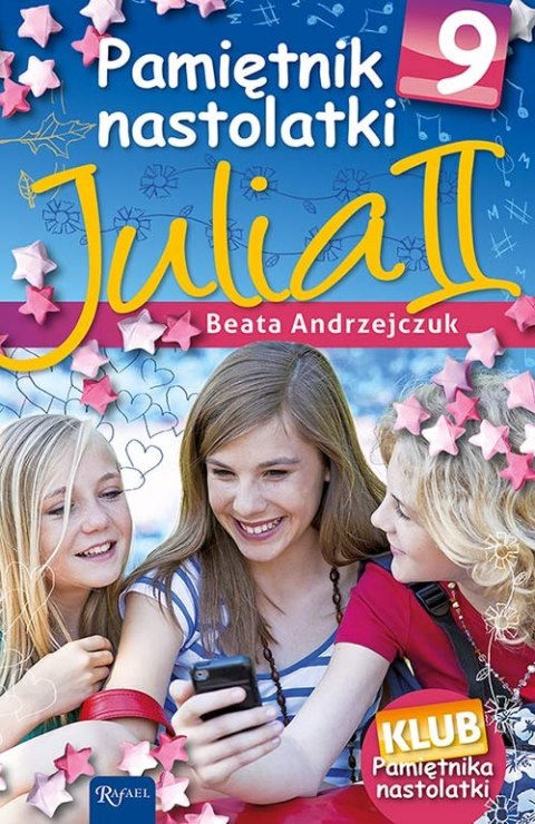 Julia ii pamiętnik nastolatki 9 Julia ii pamiętnik nastolatki 9