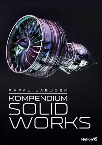 Kompendium SolidWorks Kompendium SolidWorks