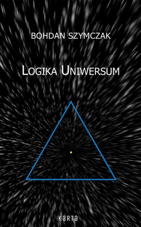 Logika Uniwersum wyd. 2 Logika Uniwersum wyd. 2