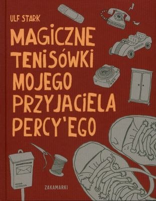 Magiczne tenisówki mojego przyjaciela Percy`ego Magiczne tenisówki mojego przyjaciela Percy`ego