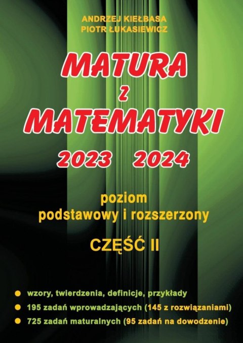 Matura z matematyki 2023 2024 część 2 poziom podstawowy i rozszerzony Matura z matematyki 2023 2024 część 2 poziom podstawowy i rozszerzony
