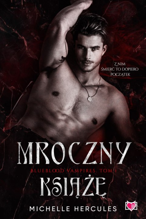 Mroczny książę. Blueblood Vampires. Tom 1 Mroczny książę. Blueblood Vampires. Tom 1