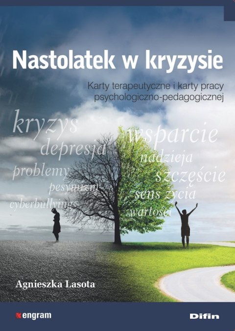 Nastolatek w kryzysie. Karty terapeutyczne i karty pracy psychologiczno-pedagogicznej Nastolatek w kryzysie. Karty terapeutyczne i karty pracy psychologiczno-pedagogicznej