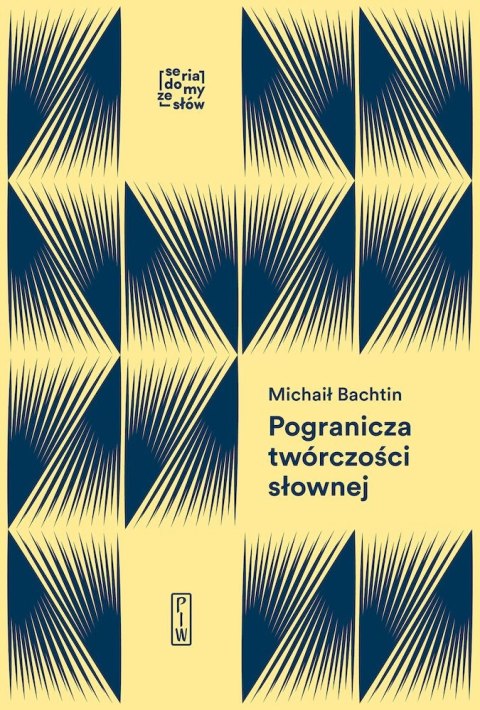 Pogranicza twórczości słownej. Studia i notatki archiwalne Pogranicza twórczości słownej. Studia i notatki archiwalne