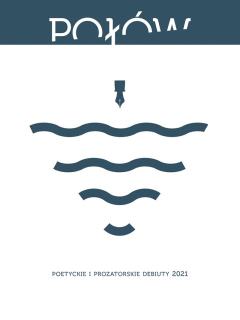 Połów. Poetyckie debiuty 2021 Połów. Poetyckie debiuty 2021