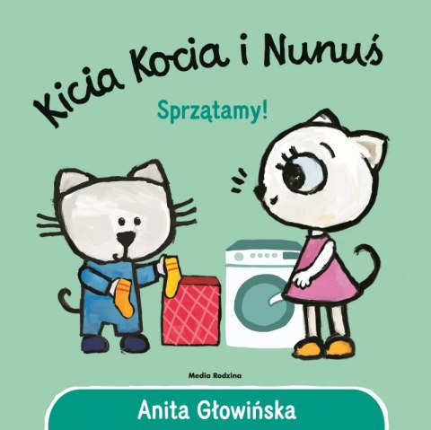 Sprzątamy! Kicia Kocia i Nunuś wyd. 2 Sprzątamy! Kicia Kocia i Nunuś wyd. 2