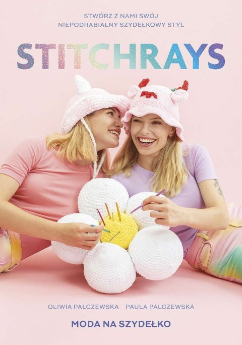 Stitchrays. Moda na szydełko Stitchrays. Moda na szydełko
