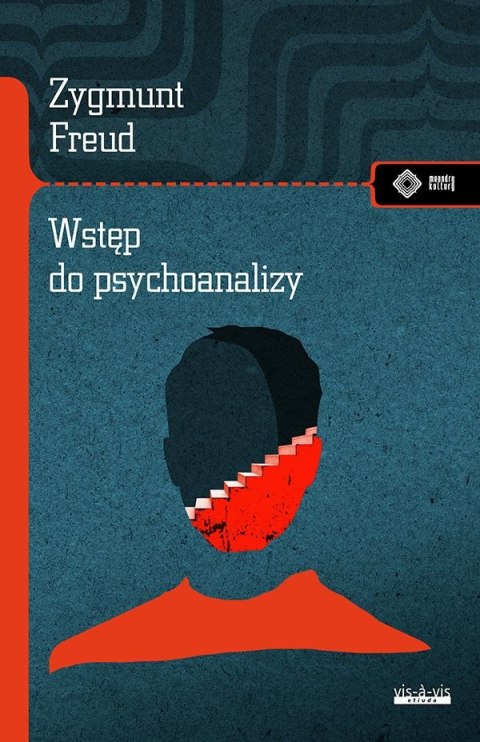 Wstęp do psychoanalizy Wstęp do psychoanalizy