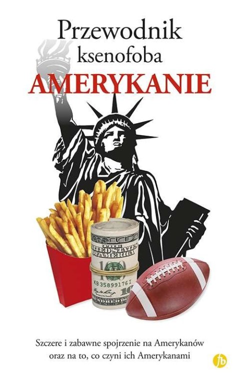 Amerykanie Przewodnik ksenofoba wyd. 2018 Amerykanie Przewodnik ksenofoba wyd. 2018