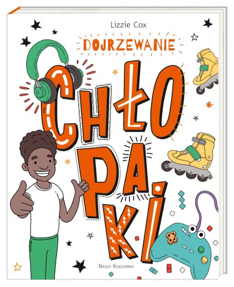 Chłopaki. Dojrzewanie wyd. 2022 Chłopaki. Dojrzewanie wyd. 2022