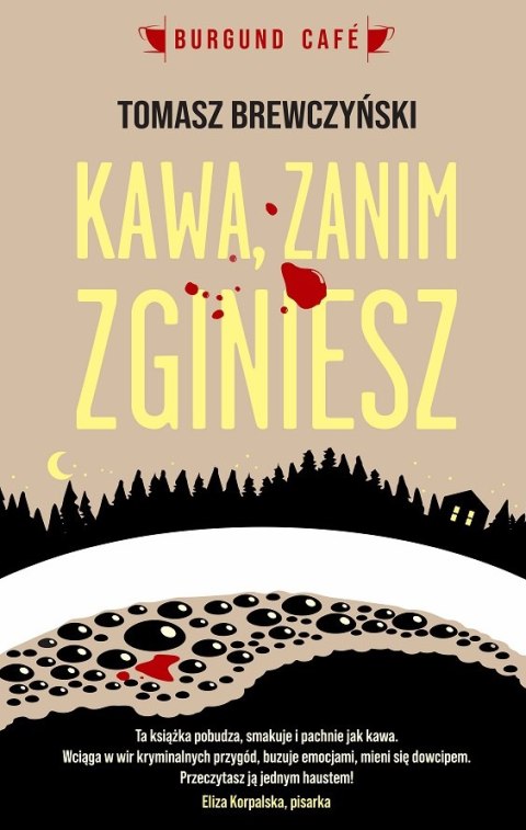 Kawa zanim zginiesz Kawa zanim zginiesz