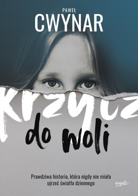Krzycz do woli. Prawdziwa historia, która nigdy nie miała ujrzeć światła dziennego Krzycz do woli. Prawdziwa historia, która nigdy nie miała ujrzeć światła dziennego