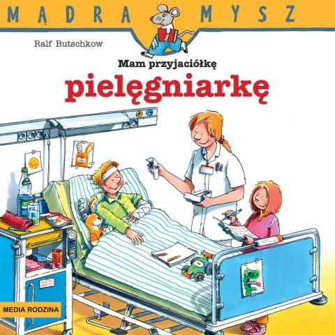 Mam przyjaciółkę pielęgniarkę. Mądra Mysz Mam przyjaciółkę pielęgniarkę. Mądra Mysz