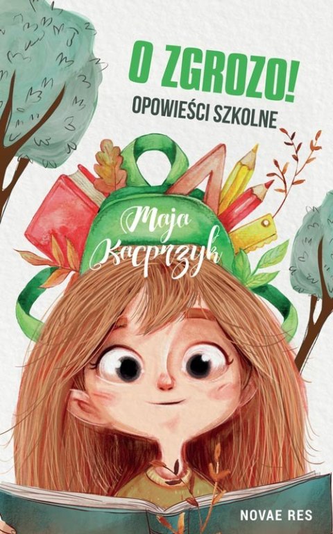 O zgrozo! Opowieści szkolne O zgrozo! Opowieści szkolne