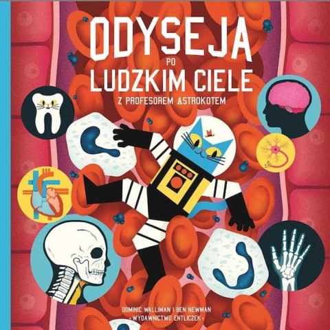 Odyseja po ludzkim ciele z profesorem Astrokotem Odyseja po ludzkim ciele z profesorem Astrokotem