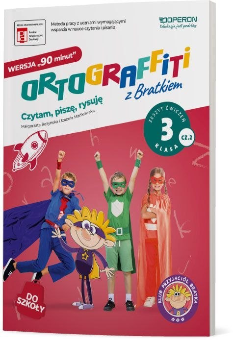 Ortograffiti z Bratkiem 3 Zeszyt ćwiczeń część 2 szkoła podstawowa Ortograffiti z Bratkiem 3 Zeszyt ćwiczeń część 2 szkoła podstawowa