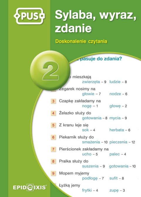 PUS Sylaba, wyraz, zdanie 2 Doskonalenie czytania PUS Sylaba, wyraz, zdanie 2 Doskonalenie czytania
