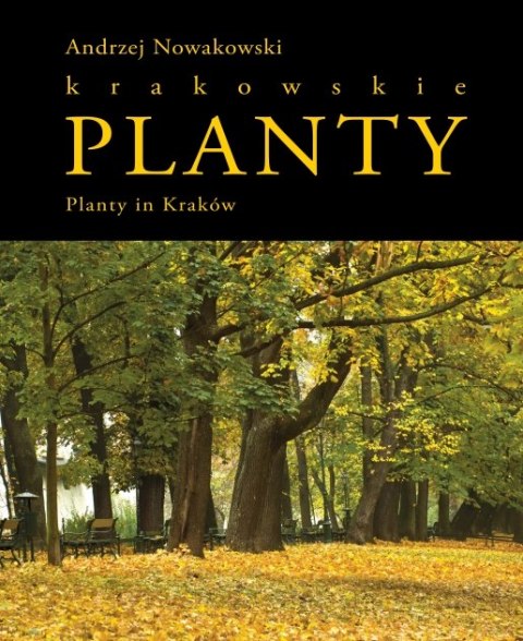 Planty Krakowskie/ Planty in Kraków Planty Krakowskie/ Planty in Kraków