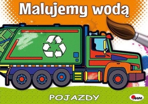 Pojazdy. Malujemy wodą Pojazdy. Malujemy wodą