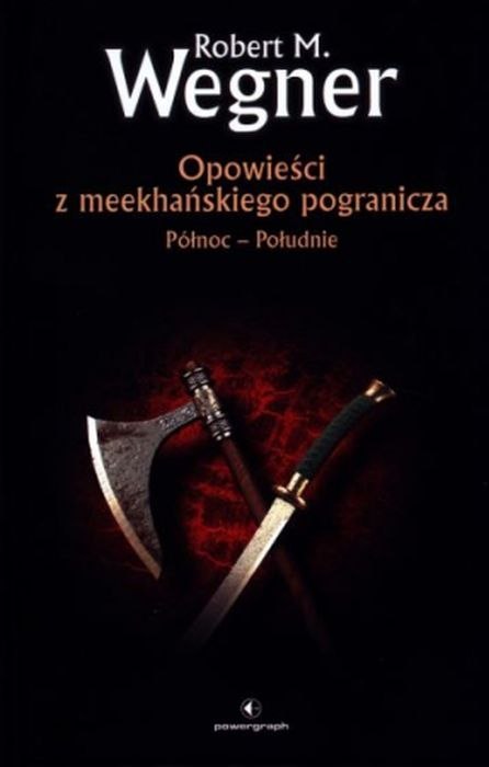 Północ - Południe. Opowieści z meekhańskiego pogranicza. Tom 1 Północ - Południe. Opowieści z meekhańskiego pogranicza. Tom 1