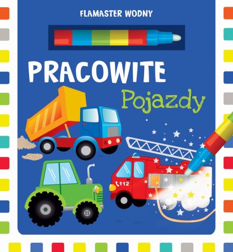 Pracowite pojazdy. Flamaster wodny Pracowite pojazdy. Flamaster wodny