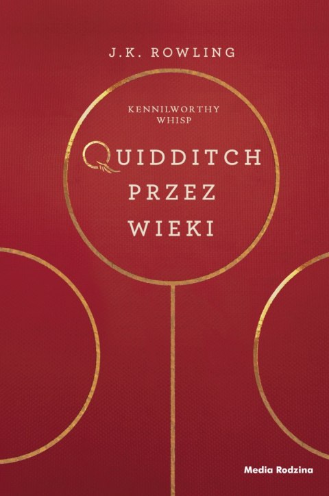 Quidditch przez wieki. Harry Potter Quidditch przez wieki. Harry Potter