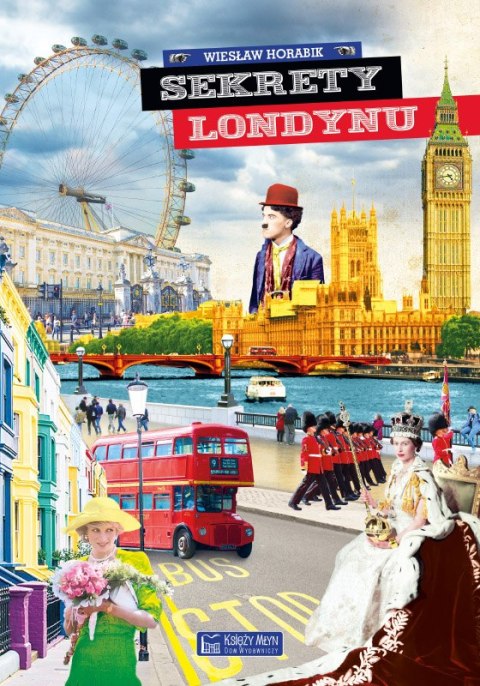 Sekrety Londynu. Sekrety Sekrety Londynu. Sekrety