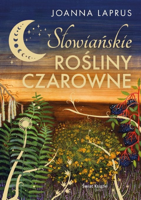 Słowiańskie rośliny czarowne Słowiańskie rośliny czarowne