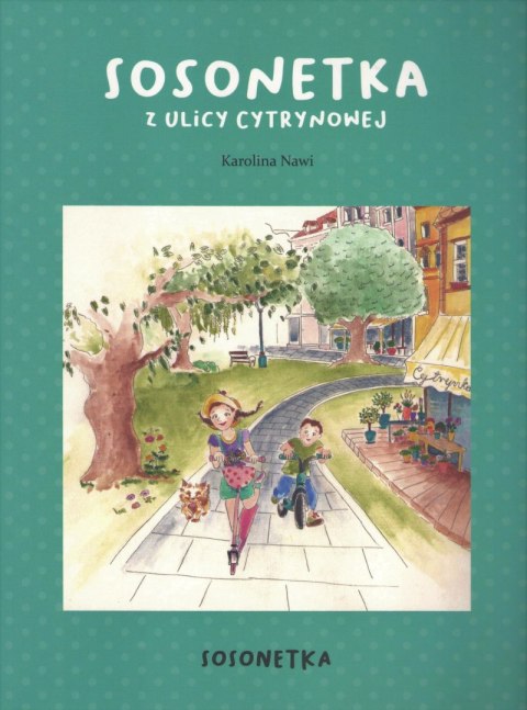 Sosonetka z ulicy Cytrynowej Sosonetka z ulicy Cytrynowej