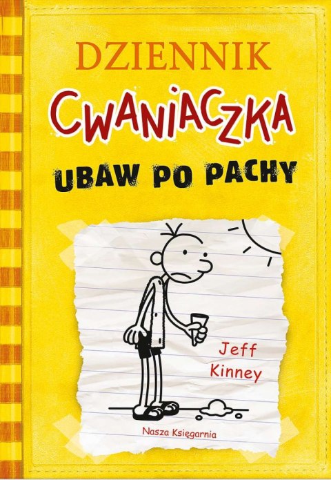 Ubaw po pachy. Dziennik cwaniaczka. Tom 4 wyd. 2022 Ubaw po pachy. Dziennik cwaniaczka. Tom 4 wyd. 2022